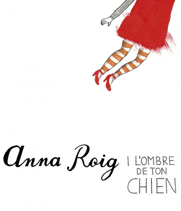 Disc - Anna Roig i L'ombre de ton chien